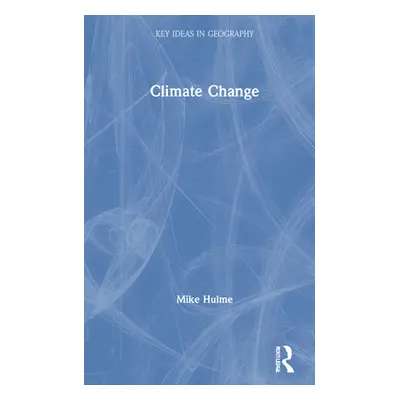 "Climate Change" - "" ("Hulme Mike")