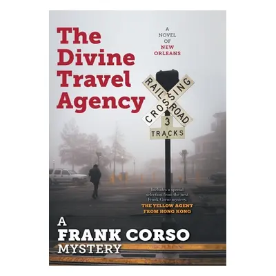 "The Divine Travel Agency" - "" ("A Frank Corso Mystery")