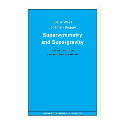 "Supersymmetry and Supergravity: Revised Edition" - "" ("Wess Julius")