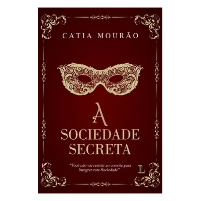 "A sociedade secreta" - "" ("Mouro Catia")