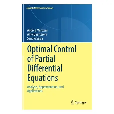 "Optimal Control of Partial Differential Equations: Analysis, Approximation, and Applications" -