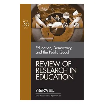 "Education, Democracy, and the Public Good" - "" ("Borman Kathryn M.")