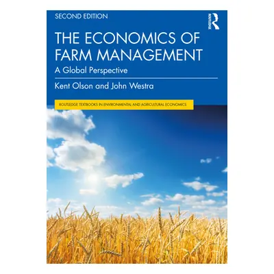 "The Economics of Farm Management: A Global Perspective" - "" ("Olson Kent")