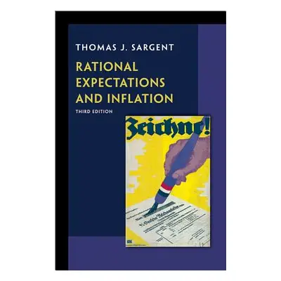 "Rational Expectations and Inflation: Third Edition" - "" ("Sargent Thomas J.")