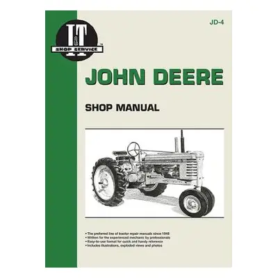 "John Deere Shop Manual: Series A, B, G, H, Models D, M" - "" ("Editors of Haynes Manuals")