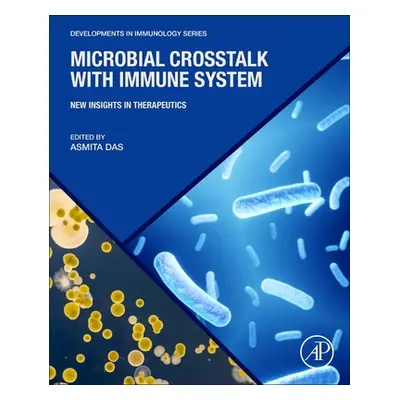 "Microbial CrossTalk with Immune System: New Insights in Therapeutics" - "" ("Das Asmita")