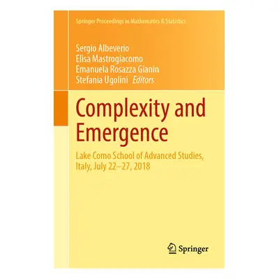 "Complexity and Emergence: Lake Como School of Advanced Studies, Italy, July 22-27, 2018" - "" (