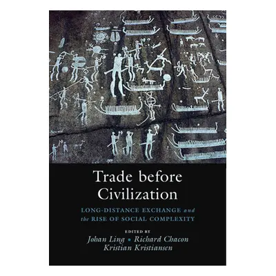 "Trade before Civilization" - "Long Distance Exchange and the Rise of Social Complexity" ("")