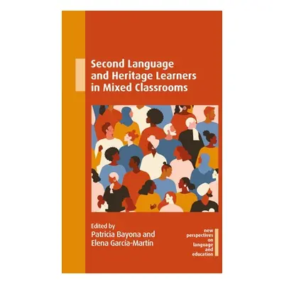 "Second Language and Heritage Learners in Mixed Classrooms" - "" ("Bayona Patricia")