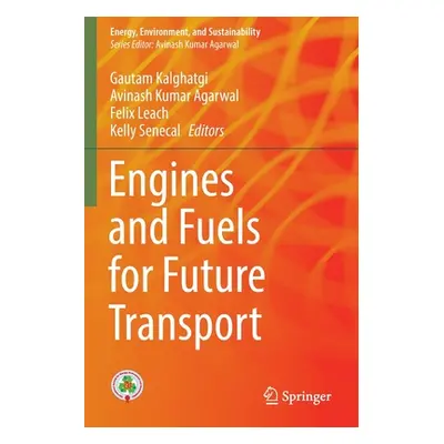 "Engines and Fuels for Future Transport" - "" ("Kalghatgi Gautam")