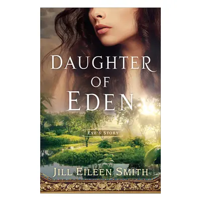 "Daughter of Eden" - "" ("Smith Jill Eileen")