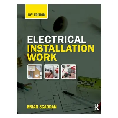 "Electrical Installation Work" - "" ("Scaddan Brian")