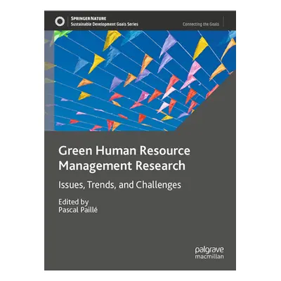 "Green Human Resource Management Research: Issues, Trends, and Challenges" - "" ("Paill Pascal")