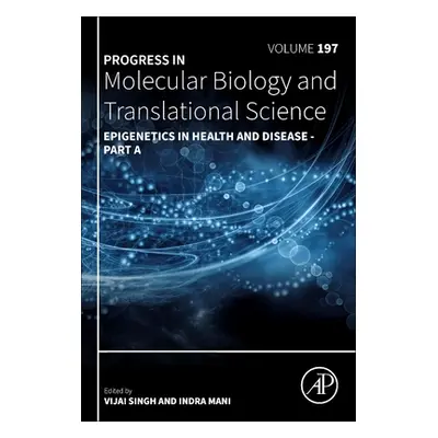 "Epigenetics in Health and Disease: Volume 197" - "" ("Singh Vijai")