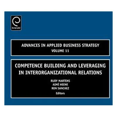 "Competence Building and Leveraging in Interorganizational Relations" - "" ("Martens Rudy")