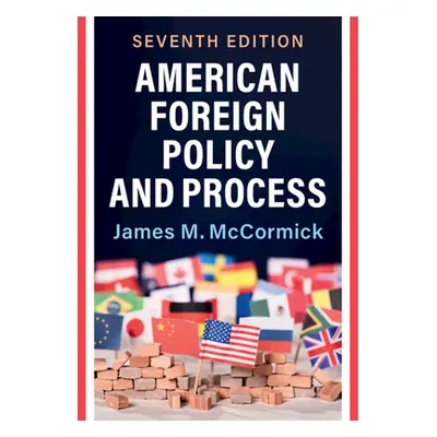 "American Foreign Policy and Process" - "" ("McCormick James M.")