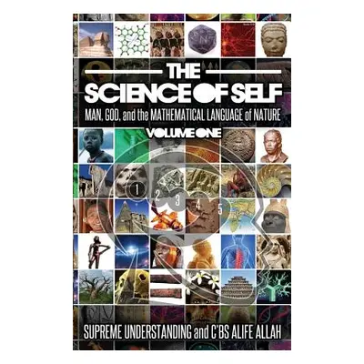 "The Science of Self: Man, God, and the Mathematical Language of Nature" - "" ("Understanding Su