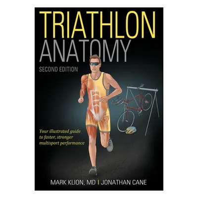 "Triathlon Anatomy" - "" ("Klion Mark")