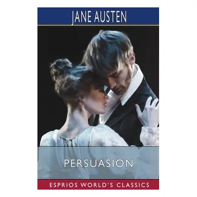 "Persuasion (Esprios Classics)" - "" ("Austen Jane")