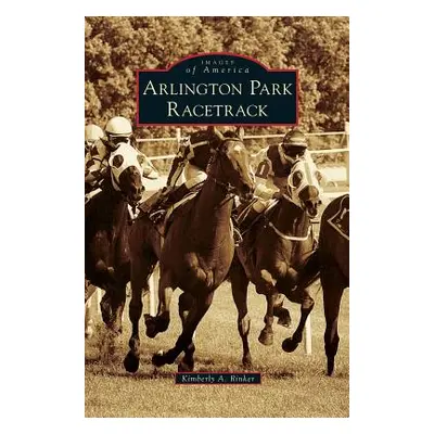 "Arlington Park Racetrack" - "" ("Rinker Kimberly A.")