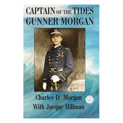 "Captain of the Tides Gunner Morgan" - "" ("Morgan Charles")