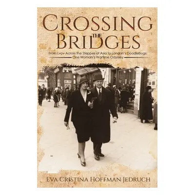 "Crossing the Bridges" - "" ("Jedruch Eva Cristina Hoffman")