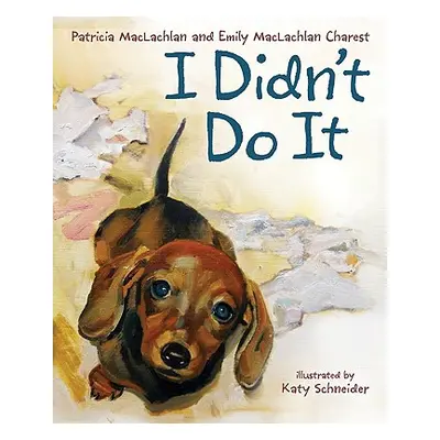 "I Didn't Do It" - "" ("MacLachlan Patricia")