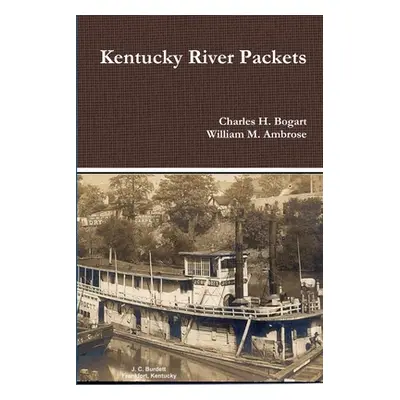 "Kentucky River Packets" - "" ("Bogart Charles H.")