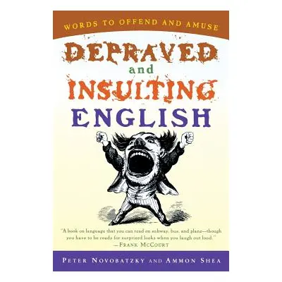 "Depraved and Insulting English" - "" ("Novobatzky Peter")