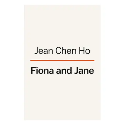 "Fiona and Jane" - "" ("Ho Jean Chen")