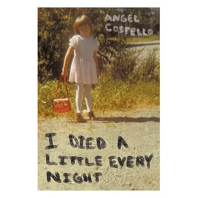 "I Died a Little Every Night" - "" ("Costello Angel")