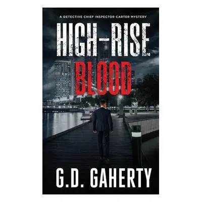 "High-Rise Blood" - "" ("Gaherty G. D.")