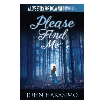 "Please Find Me" - "" ("Harasimo John")