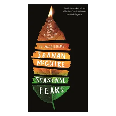 "Seasonal Fears" - "" ("McGuire Seanan")