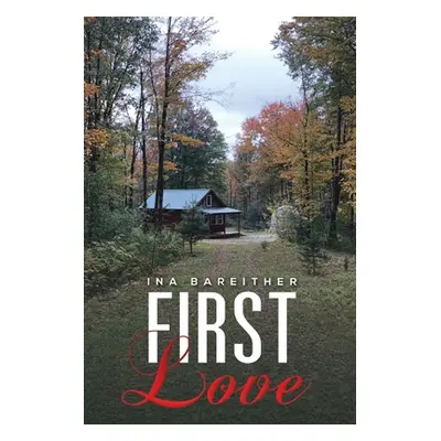 "First Love" - "" ("Bareither Ina")