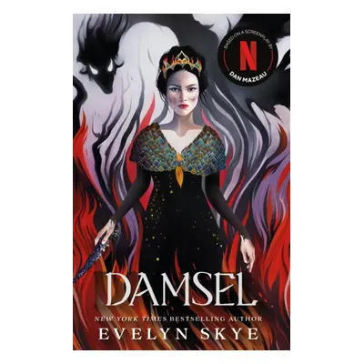 "Damsel" - "A timeless feminist fantasy adventure soon to be a major Netflix film starring Milli