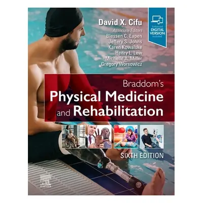 "Braddom's Physical Medicine and Rehabilitation" - "" ("Cifu David X.")