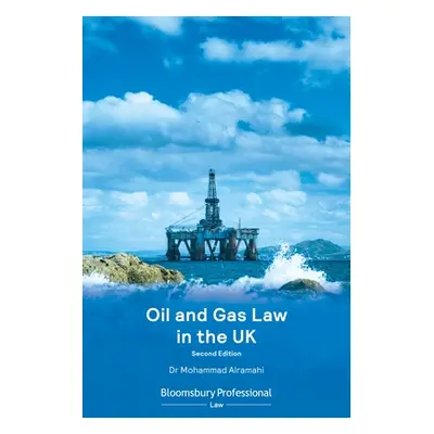 Oil and Gas Law in the UK (Alramahi Professor Dr Mohammad Dr)