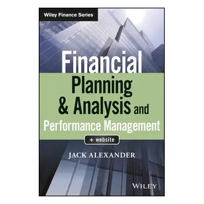 "Financial Planning & Analysis and Performance Management" - "" ("Alexander Jack")