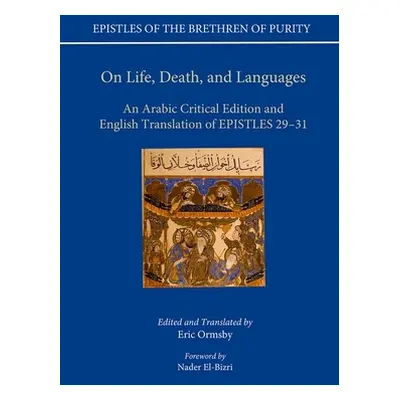 "On Life, Death, and Languages: An Arabic Critical Edition and English Translation of Epistles 2