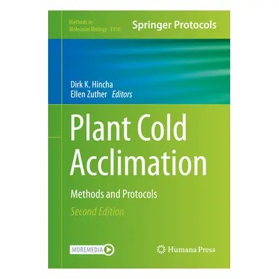 "Plant Cold Acclimation: Methods and Protocols" - "" ("Hincha Dirk K.")