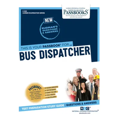 "Bus Dispatcher (C-294): Passbooks Study Guide" - "" ("Corporation National Learning")