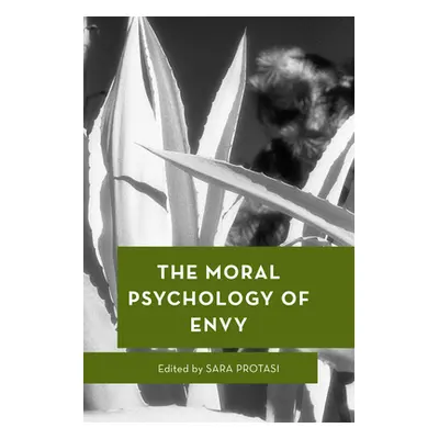 "The Moral Psychology of Envy" - "" ("Protasi Sara")