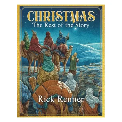 "Christmas - The Rest of the Story" - "" ("Renner Rick")