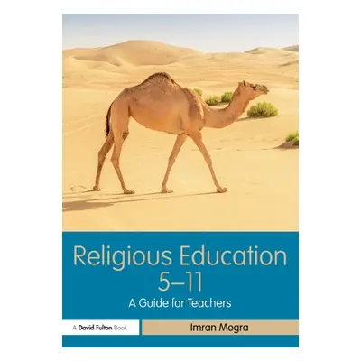 "Religious Education 5-11: A Guide for Teachers" - "" ("Mogra Imran")