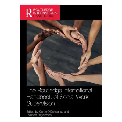 "The Routledge International Handbook of Social Work Supervision" - "" ("O'Donoghue Kieran")