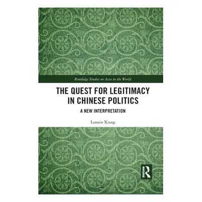 "The Quest for Legitimacy in Chinese Politics: A New Interpretation" - "" ("Xiang Lanxin")