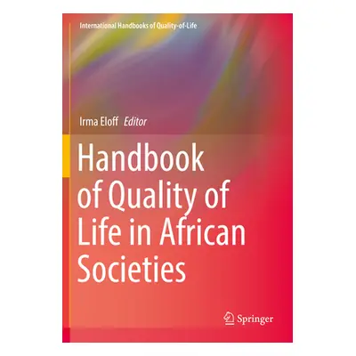 "Handbook of Quality of Life in African Societies" - "" ("Eloff Irma")