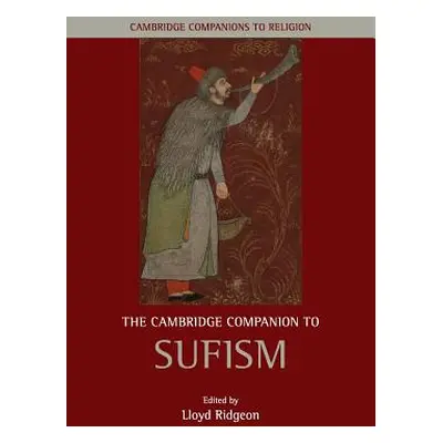 "The Cambridge Companion to Sufism" - "" ("Ridgeon Lloyd")