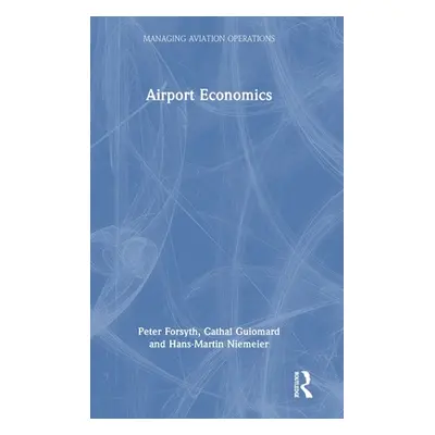 "Airport Economics" - "" ("Forsyth Peter")